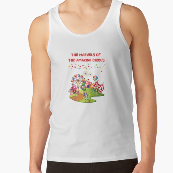 The Marvels Of The Amazing Circus Tank Top