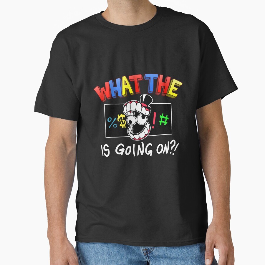 The Amazing Digital Circus What The Bleep Is Going On T-shirt - Image 3