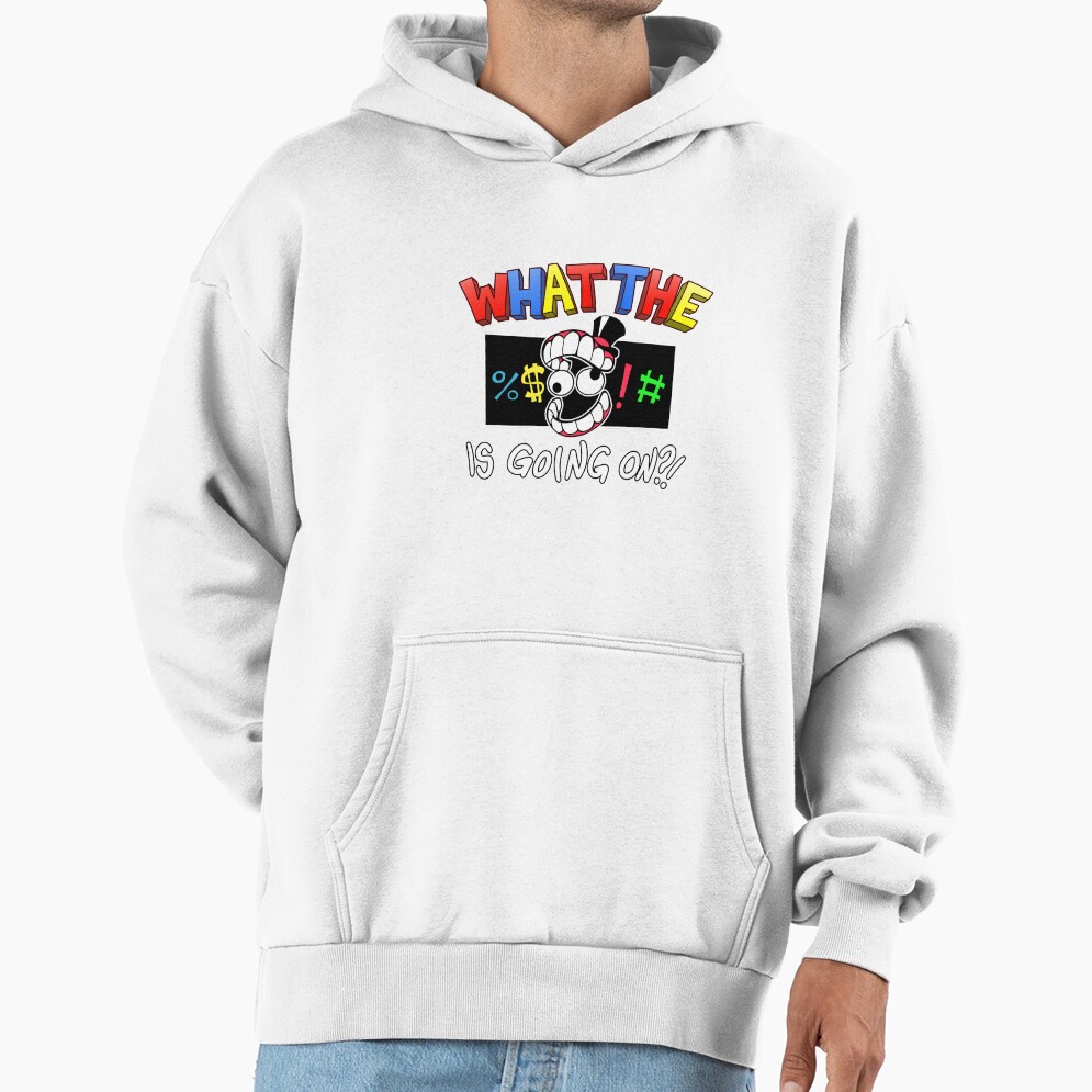 The Amazing Digital Circus What The Bleep Is Going On Hoodie